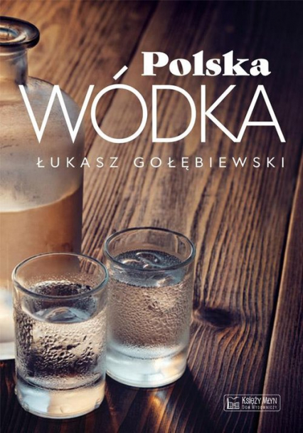 Polska wódka - Gołębiewski Łukasz | okładka