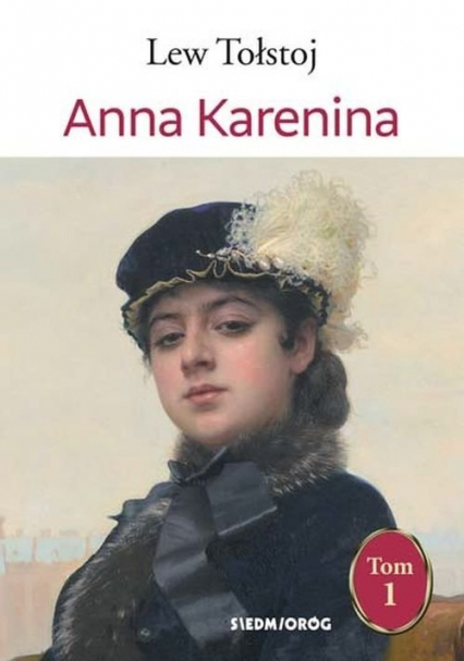 Anna Karenina Tom 1 - Lew Tołstoj | okładka