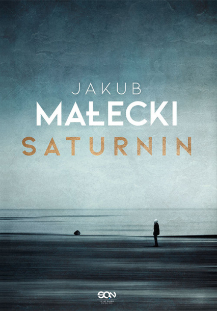 Saturnin Wielkie Litery - Jakub Małecki | okładka