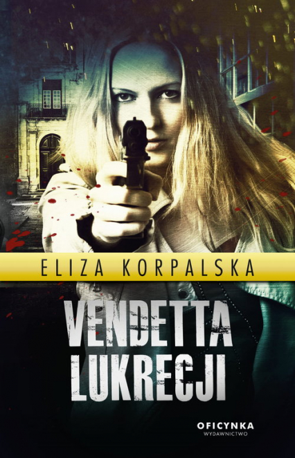 Vendetta Lukrecji - Eliza Korpalska | okładka