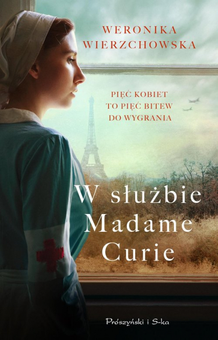 W służbie Madame Curie - Weronika Wierzchowska | okładka