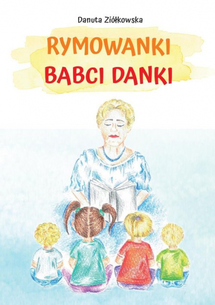 Rymowanki babci Danki - Danuta Ziółkowska | okładka