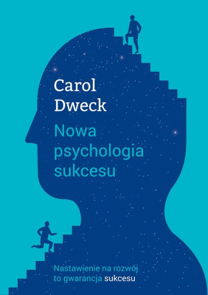 Nowa psychologia sukcesu - Carol Dweck | okładka