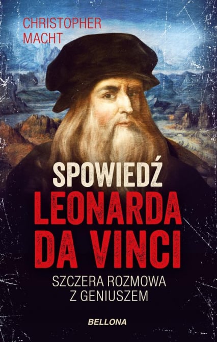 Spowiedź Leonarda da Vinci - Christopher Macht | okładka