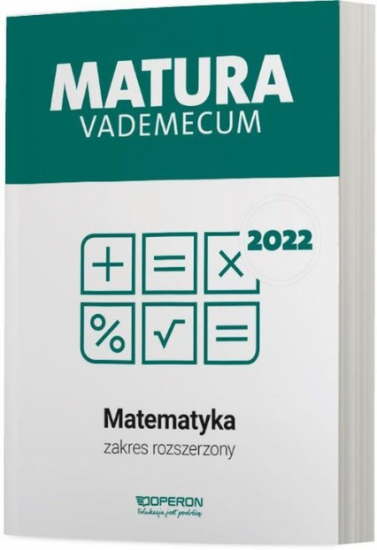 Matura 2022 Vademecum Matematyka Zakres rozszerzony - Kinga Gałązka | okładka
