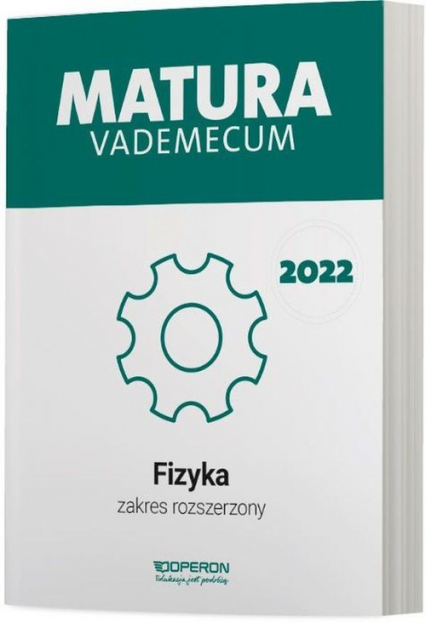 Matura 2022 Vademecum Fizyka Zakres rozszerzony - Chełmińska Izabela, Falandysz Lech | okładka