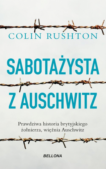 Sabotażysta z Auschwitz - Colin Rushton | okładka
