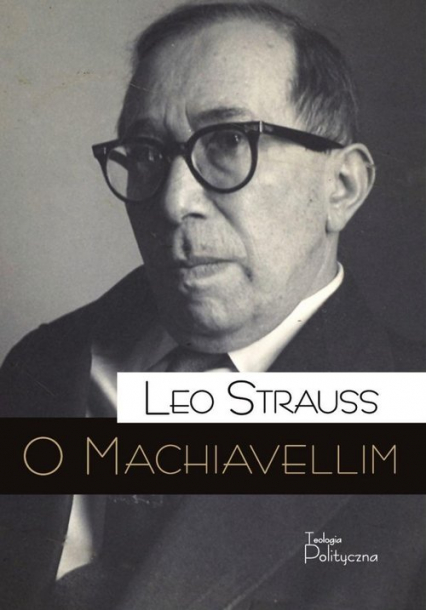 O Machiavellim - Leo Strauss | okładka