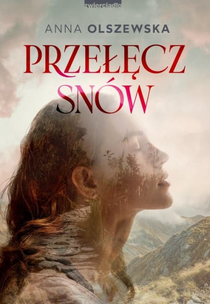 Przełęcz snów - Anna Olszewska | okładka