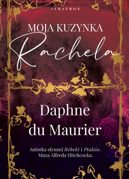 Moja kuzynka Rachela
 - Daphne du Maurier | okładka