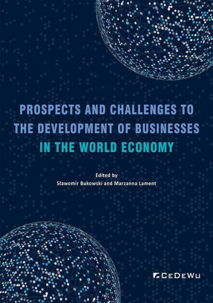 Prospects and Challenges to the Development of Businesses in the World Economy - Bukowski Stanisław | okładka