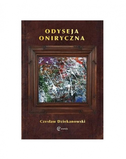 Odyseja oniryczna - Czesław Dziekanowski | okładka