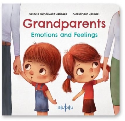 Grandparents Emotions and Feelings - Aleksander Jasiński, Kuncewicz-Jasińska Urszula | okładka