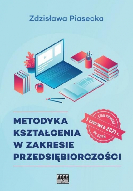 Metodyka kształcenia w zakresie przedsiębiorczości - Zdzisława Piasecka | okładka