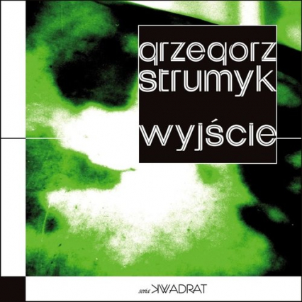 Wyjście - Grzegorz Strumyk | okładka
