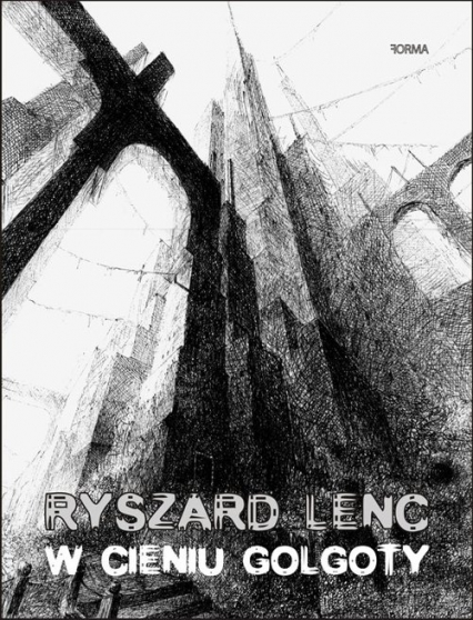 W cieniu Golgoty - Ryszard Lenc | okładka