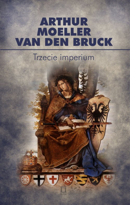 Trzecie imperium - Moeller van den Bruck Arthur | okładka