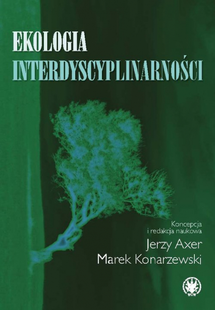 Ekologia interdyscyplinarności -  | okładka