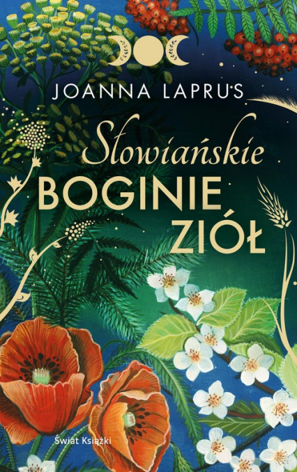 Słowiańskie Boginie Ziół - Joanna Laprus-Mikulska | okładka