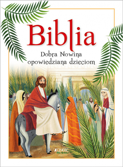 Biblia Dobra Nowina opowiedziana dzieciom - Cima Lodovica | okładka