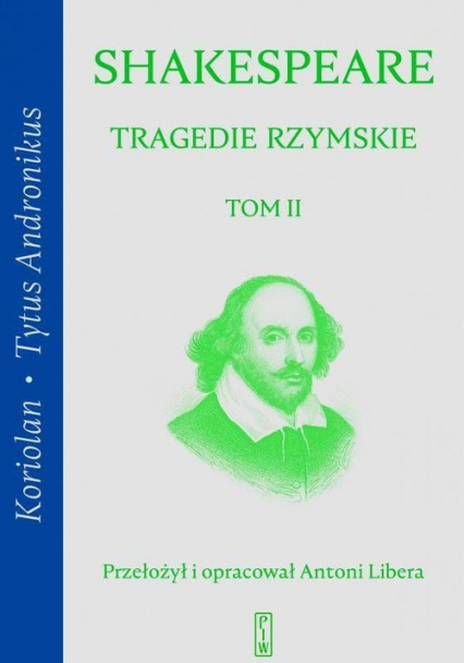Tragedie rzymskie Tom 2 Koriolan, Tytus Andronikus - William Shakespeare | okładka