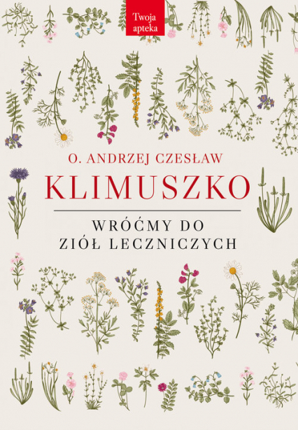 Wróćmy do ziół leczniczych - Klimuszko Andrzej Czesław | okładka