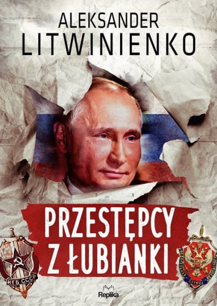 Przestępcy z Łubianki - Aleksander Litwinienko | okładka