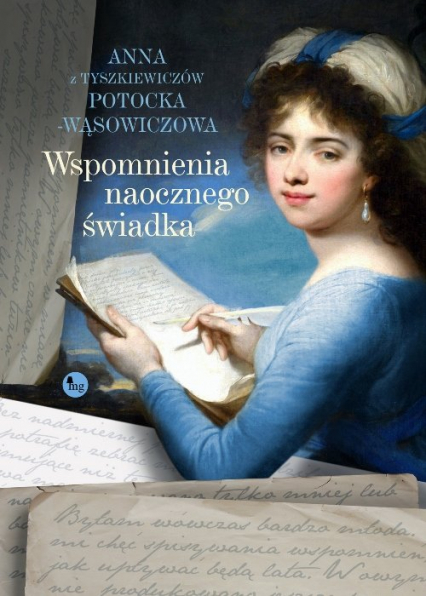 Wspomnienia naocznego świadka - Anna Potocka-Wąsowiczowa | okładka