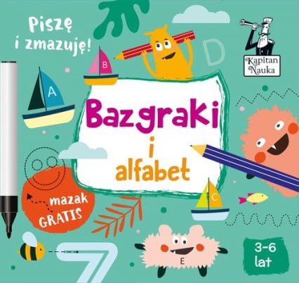 Kapitan Nauka Bazgraki i alfabet (3-6 lat) - Sobkowiak Monika | okładka