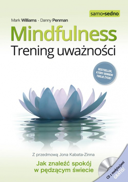 Mindfulness Trening uważności - Danny Penman, Mark Williams | okładka