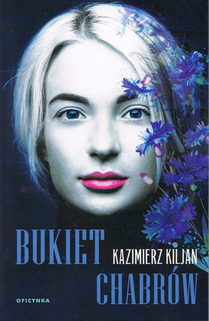 Bukiet chabrów - Kazimierz Kiljan | okładka