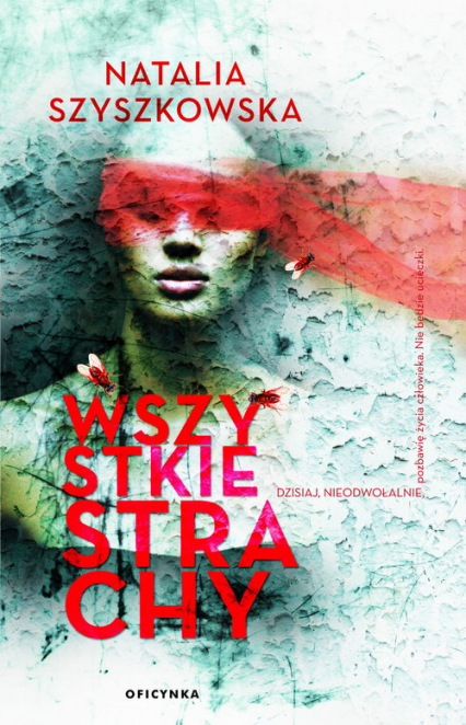 Wszystkie strachy - Natalia Szyszkowska | okładka