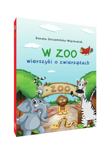 W zoo Wierszyki o zwierzętach - Dorota Strzemińska-Więckowiak | okładka
