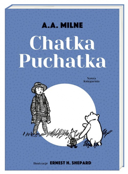 Chatka Puchatka - Alan Alexander Milne | okładka