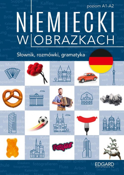 Niemiecki w obrazkach Słownik, rozmówki, gramatyka. Poziom A1-A2 - Magdalena Piotrowska | okładka