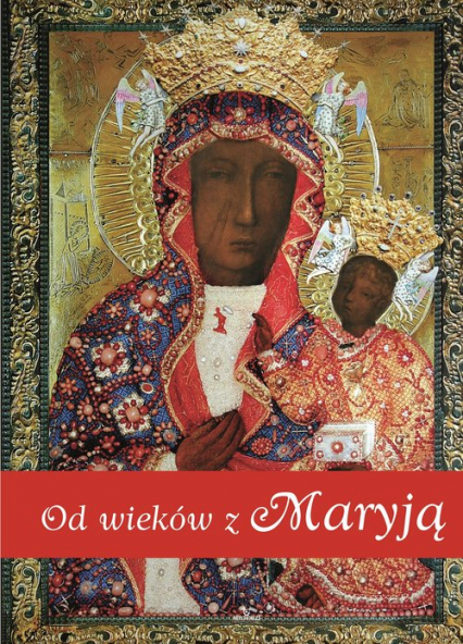 Od wieków z Maryją - Ewa Giermek | okładka