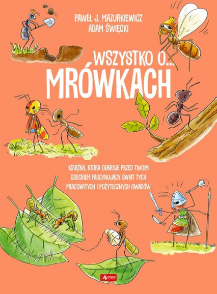Wszystko o... Mrówkach - Paweł Mazurkiewicz | okładka