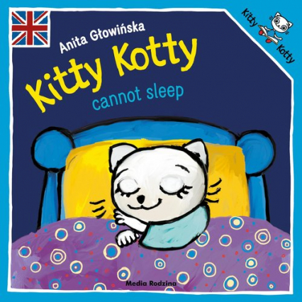 Kitty Kotty cannot sleep - Anita Głowińska | okładka
