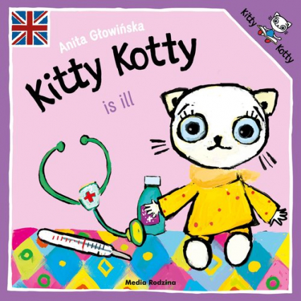 Kitty Kotty is ill - Anita Głowińska | okładka