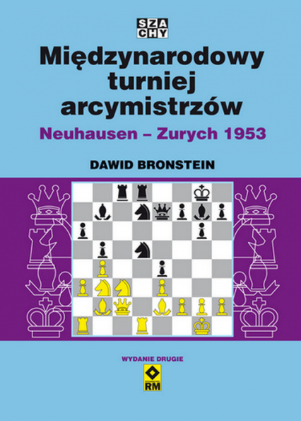 Międzynarodowy turniej arcymistrzów Neuhausen-Zurych 1953 - Dawid Bronstein | okładka