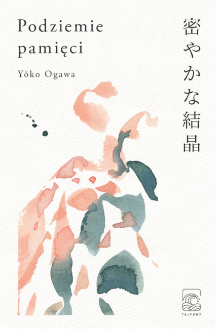 Podziemie pamięci - Yoko Ogawa | okładka