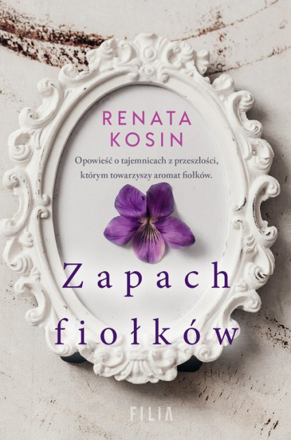 Zapach fiołków - Renata Kosin | okładka