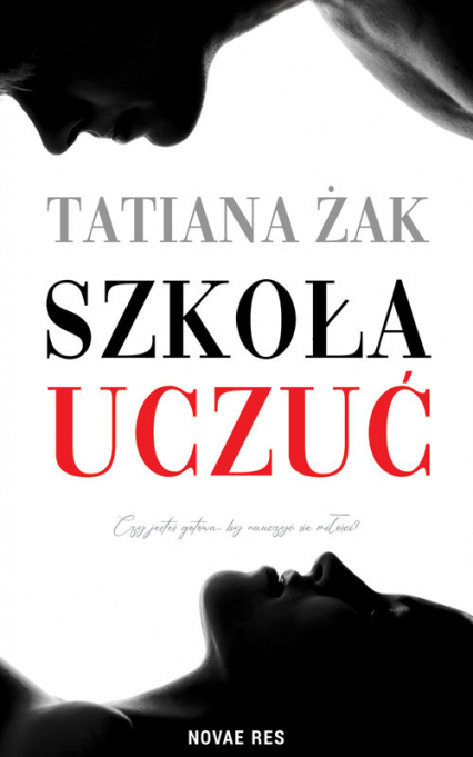 Szkoła uczuć - Tatiana Żak | okładka