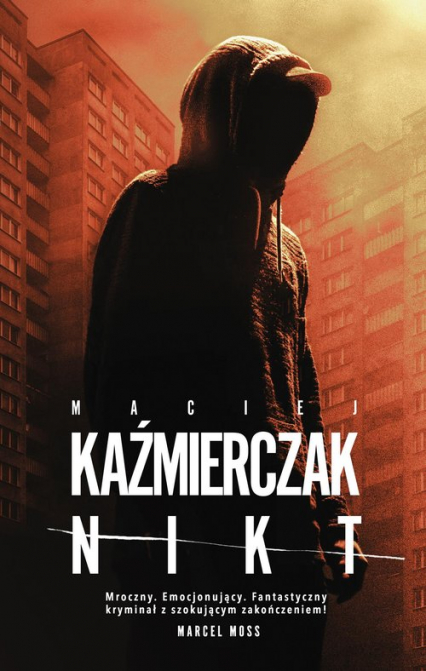 Nikt - Maciej Kaźmierczak | okładka
