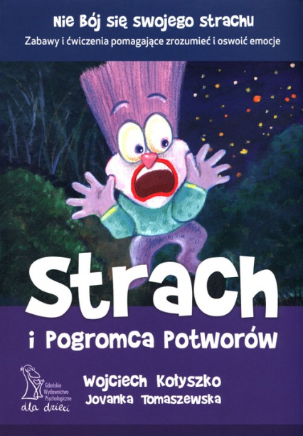 Strach i Pogromca Potworów - Jovanka Tomaszewska, Wojciech Kołyszko | okładka