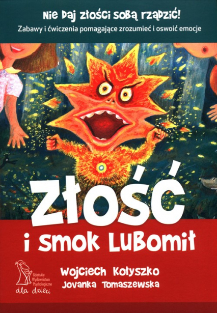 Złość i smok Lubomił - Jovanka Tomaszewska, Wojciech Kołyszko | okładka
