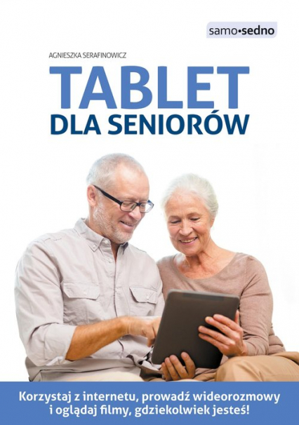 Tablet dla seniorów - Agnieszka Serafinowicz | okładka