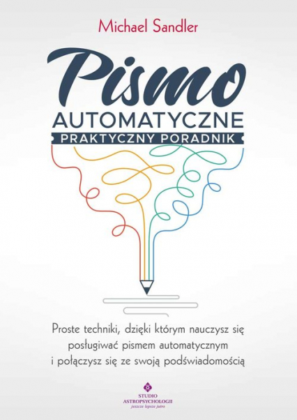 Pismo automatyczne praktyczny poradnik - Michael Sandler | okładka