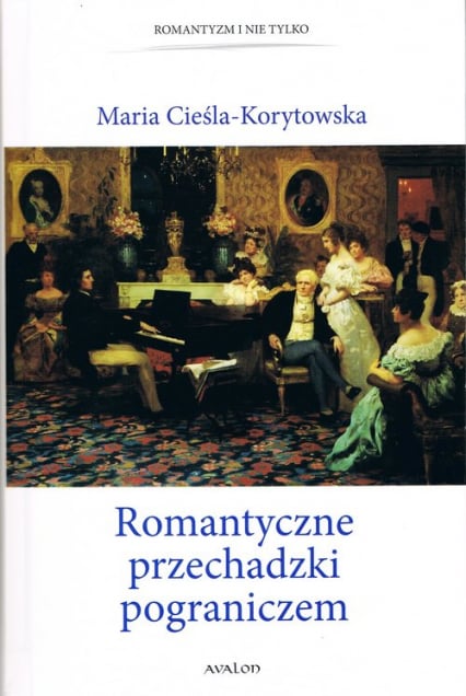 Romantyczne przechadzki pograniczem - Maria Cieśla-Korytowska | okładka