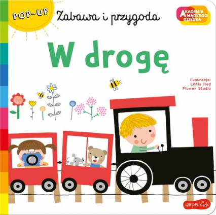 W drogę Akademia mądrego dziecka Zabawa i przygoda -  | okładka